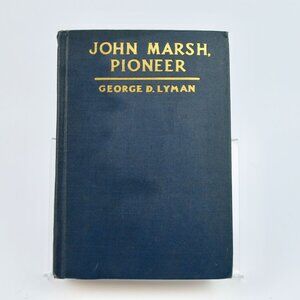John Marsh, Pioneer George D Lyman SIGNED PLUS LETTER! BONUS